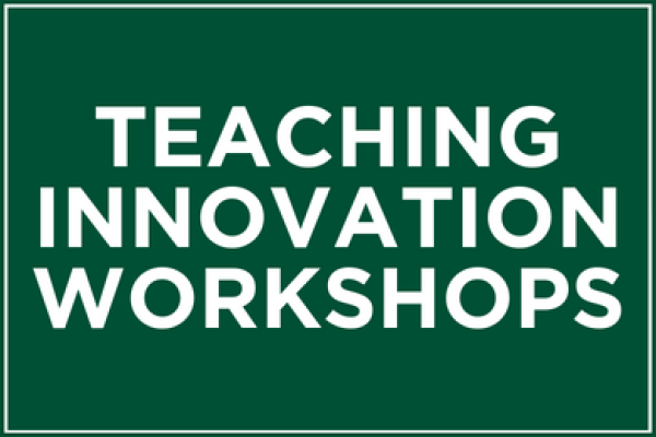 Teaching Innovation Workshops